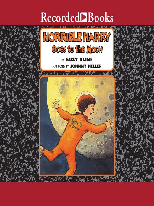Title details for Horrible Harry Goes to the Moon by Suzy Kline - Wait list